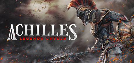 阿喀琉斯：不为人知的传奇/Achilles: Legends Untold （更新v35245）