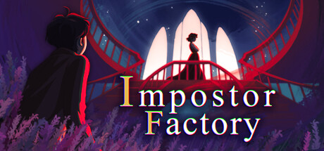 影子工厂/Impostor Factory （更新Build.13170346）
