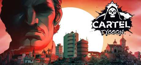 卡特尔大亨/Cartel Tycoon
