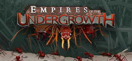 地下蚁国/Empires of the Undergrowth（v0.2324）