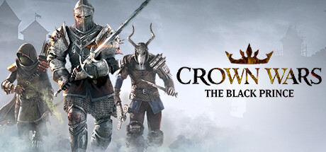 王冠之战：黑王子/Crown Wars: The Black Prince (更新 v13.06.2024)