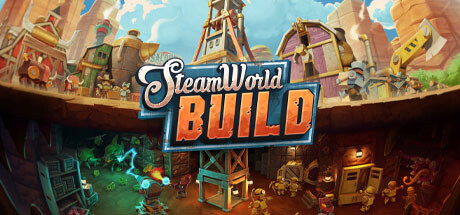 蒸汽世界建造/SteamWorld Build （更新 v1.0.6）