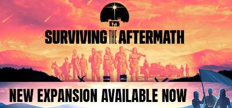 末日求生/Surviving the Aftermath（v1.23-整合新同盟DLC）